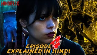 Wednesday (2022) Episode-04 Explained In Hindi / Urdu | हिन्दी wednesday adams full summarized
