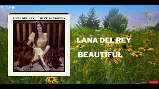 Lana Del Rey - Beautiful (In 432Hz)