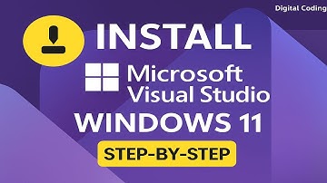 Install Visual Studio 2022 on Windows 11 | Step-by-Step Guide for Beginners [Latest Version]**