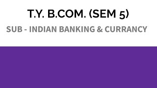 TY B.COM. SEM 5 BANKING / बैंक के कार्य