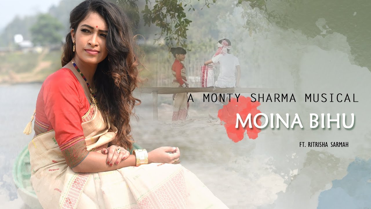 Moina Bihu A Monty Sharma Musical  Ft Ritrisha Sarmah  Assamese Song 