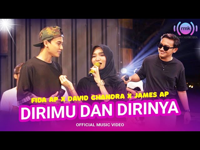 Fida AP X James AP X David Chandra - Dirimu Dan Dirinya (Official Music Video) class=