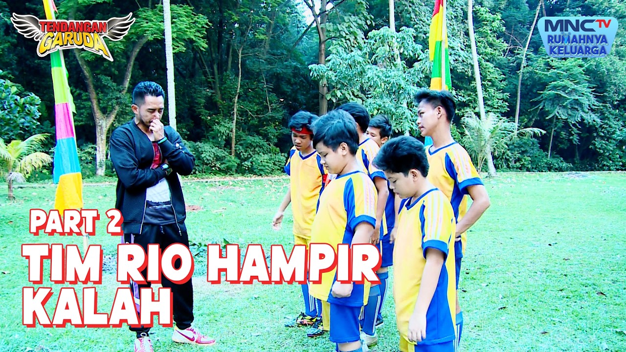 Tim Rio Hampir Kalah Dengan Tim Winning Ball | TENDANGAN GARUDA | EPS 19 - Part 2