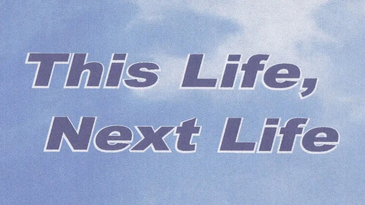 This Life, Next Life (A Documentary by Dr. Keith P...
