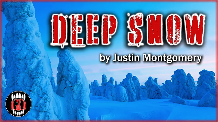 DEEP SNOW by Justin Montgomery | Scary Stories | G...