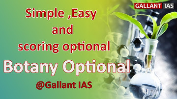 Simple ,Easy and scoring optional | Botany Optional | Gallant IAS