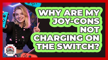 Why Are My Joy-Cons Not Charging On The Switch?