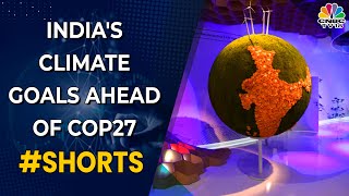 India Has Updated Its Climate Goals Ahead Of COP27 Summit | Digital | CNBC-TV18
