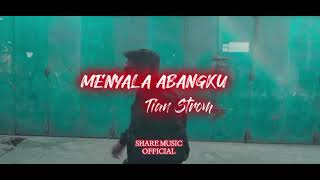 MENYALA ABANGKU!! TIAN STORM (Audio Video) Disco Tanah