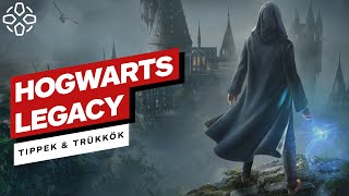 Hogwarts Legacy tippek-trükkök: Így legyél a varázsvilág legnagyobb mágusa!