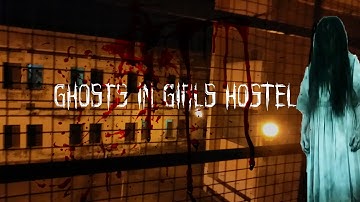 Ghosts at Girls Hostel || MMMUT Gorakhpur