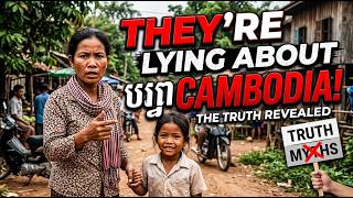 Don't Believe This About Cambodia!