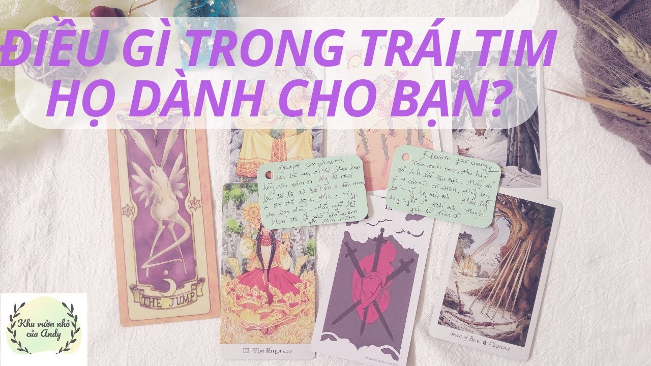 Điều gì trong trái tim họ dành cho bạn? - Chọn 1 tụ bài Tarot - Alo Andy