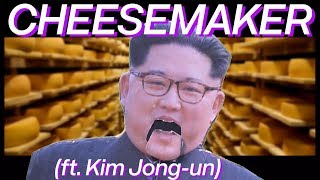 Cheesemaker (ft. Kim Jong-un) // Garbage Song #5