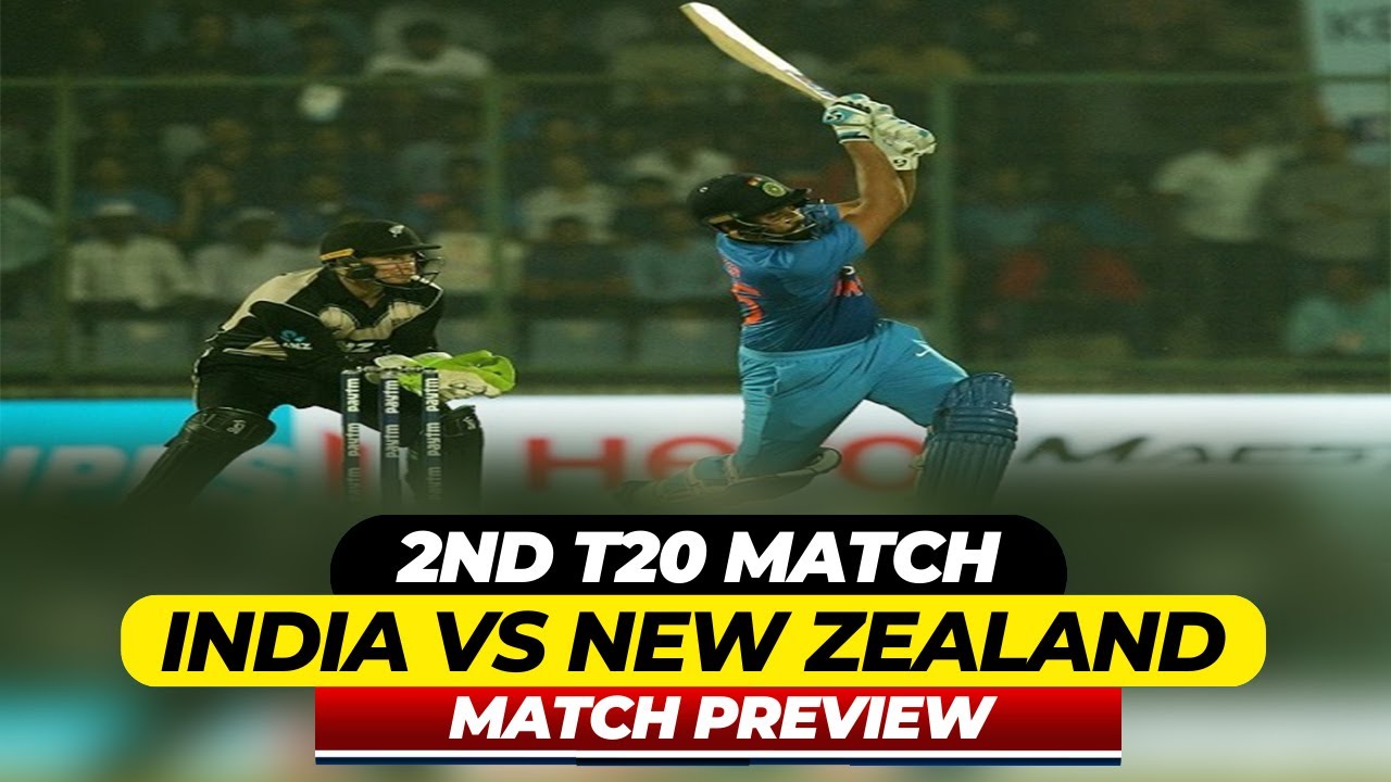 🔴 India vs New Zealand 2nd T20 Match | IND vs NZ Match Preview | India ...
