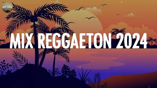 MIX REGGAETON 2024 🌼 - LO MAS SONADO DEL REGGAETON 🌱 - MIX MUSICA 2024