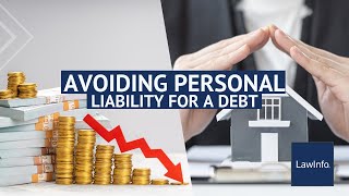 Avoiding Personal Liability for a Debt | LawInfo