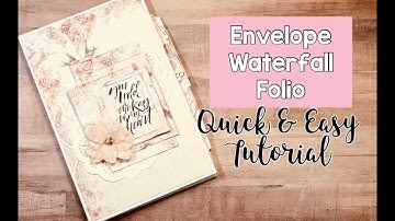 Envelope Waterfall Folio Tutorial - Quick and Easy!!