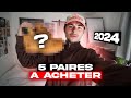 5 paires que tu dois acheter en 2024 