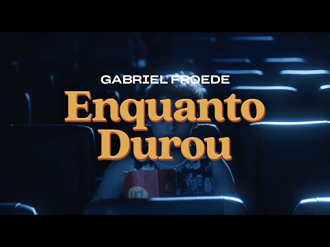 Gabriel Froede - Enquanto Durou