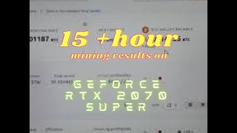 2070RTXsuper mining 15+ hour profit update with nicehash.com