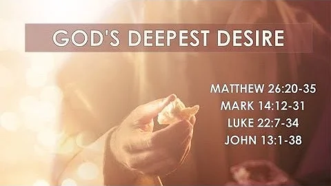 Sunday Morning Sermon - God's Deepest Desire - Pas...