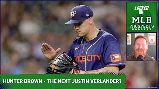 ASTROS: Is RHP Hunter Brown the next Justin Verlander? | MLB Prospects Podcast