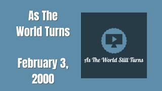 As The World Turns | Full Episodes | February 3, 2000