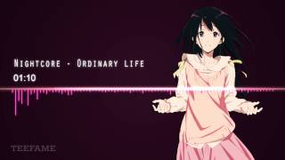 「 Nightcore」Ordinary Life - Simple Plan