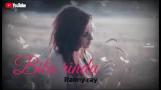 Ranny ray | bila rindu (lirik)