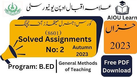AIOU Code 8601 Solved Assignments No. 2 Autumn 2023 | General Methods of Teaching | B.ED