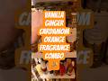 🫚 Vanilla ginger cardamom orange praline amber musk fragrance combo