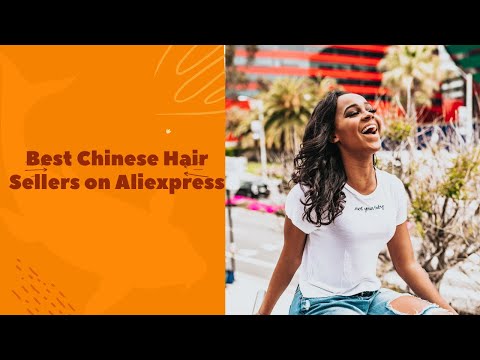 Best Chinese Hair Sellers on Aliexpress | L'offre la moins chère de cheveux humains !