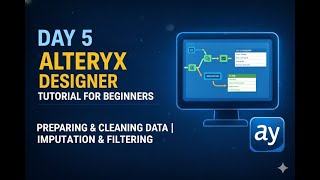 Alteryx Day 4 – Working with Data Types | Complete Beginner Guide #alteryx #alteryxtutorials