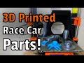 3D Printed Race Car Parts!?