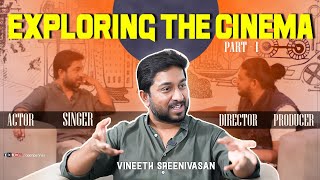 Exploring the Cinema with VINEETH SREENIVASAN | Ingadhan Twistu | Part -I | Vj Abishek