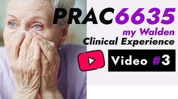 PRAC 6635: Psychopathology and Diagnostic Reasoning Practicum of Walden University Final Video