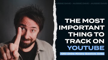 The Most Important Metric To Track On YouTube
