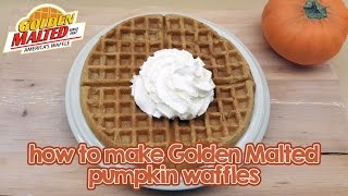 How to Make Golden Malted Pumpkin Waffles