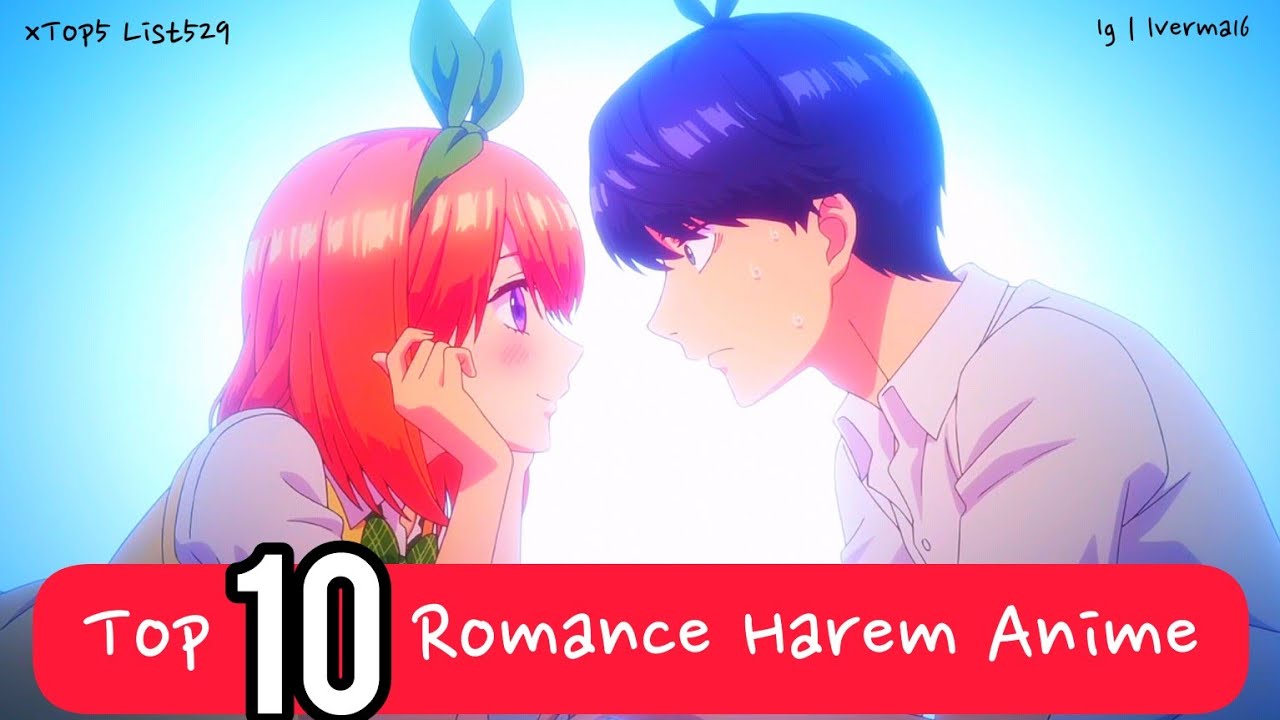 Top 10 Best Harem Anime, Romance Ecchi Anime on Netflix Crunchyroll  Funimation @xtop5list529 