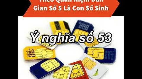 53 là con gì trong số đề