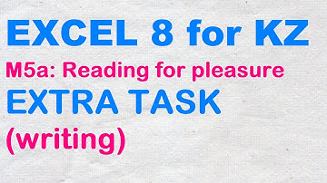 EXCEL 8 for Kaz M5a  "EXTRA TASK"  writing