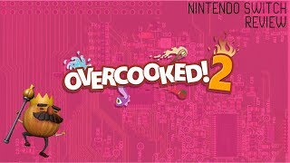 Overcooked 2 - Nintendo Switch - Review Overcooked 2 - Nintendo Switch - Review