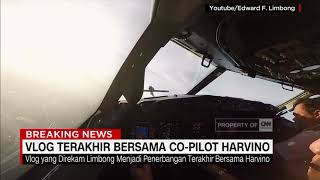 Vlog Terakhir bersama Co-Pilot Harvino. Tragedi Lion AIr JT 610