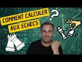 Comment mieux calculer aux checs 