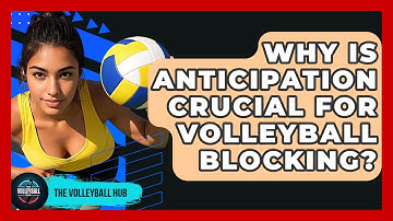 Why Is Anticipation Crucial For Volleyball Blocking? - The Volleyball Hub