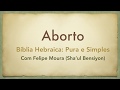 Aborto (Bíblia Hebraica, Pura e Simples)