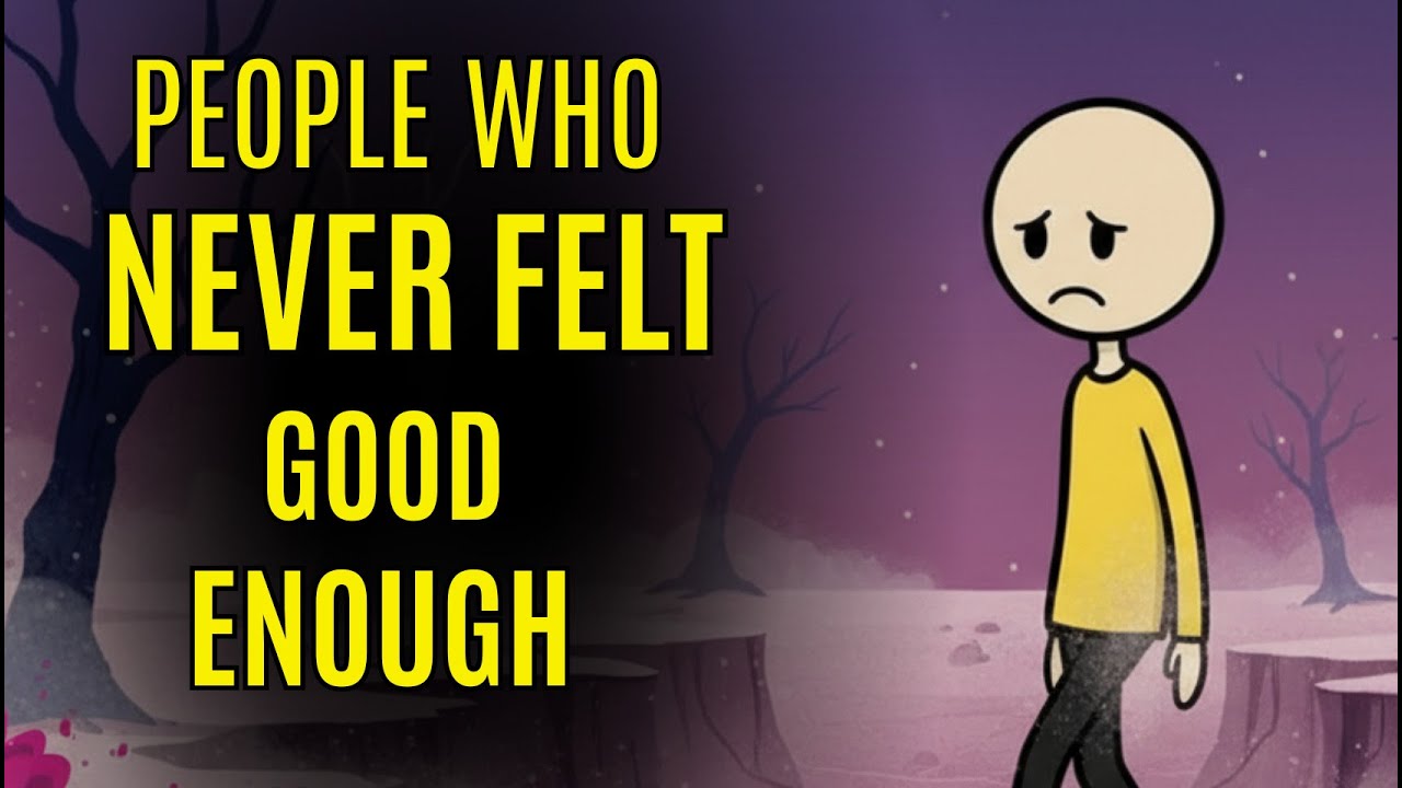The Psychology of People Who Never Felt Good Enough