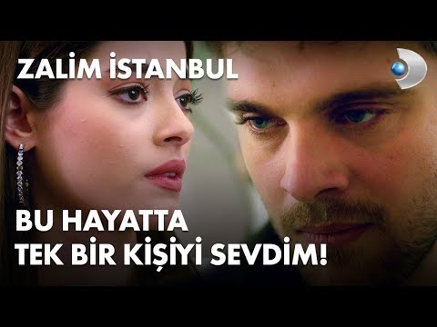 Ben bu hayatta tek bir kişiyi sevdim! - Zalim İstanbul 33. Bölüm