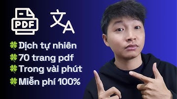 Dịch 70 Trang PDF Trong Vài Phút - Ứng Dụng AI